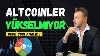 Altcoinler Neden Yükselmiyor ? Pepe Coin Analiz 10x Yükselecek Mi ? Others Market ?