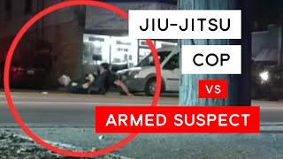 Jiu-Jitsu Cop Fights Suspect With Gun