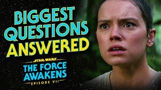 The Force Awakens - The Most Frequently Asked Questions ANSWERED