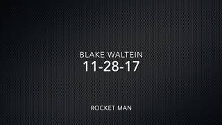 Blake Waltein- Rocket Man