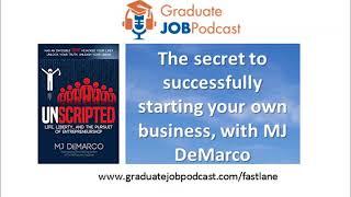 The secret to successfully starting your own business, with MJ DeMarco