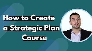 How to create a strategic plan | video course