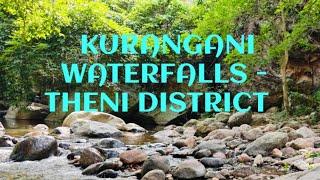 KURANGANI WATERFALLS - BODINAYAKKANUR -THENI DISTRICT