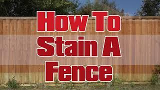 Huemiller Wood Stain How To Stain a Fence