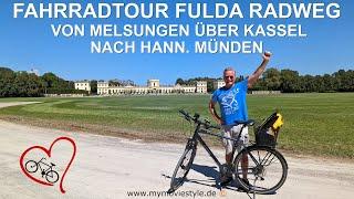 FAHRRADTOUR FULDA RADWEG – VON MELSUNGEN ÜBER KASSEL NACH HANN. MÜNDEN