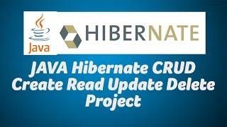 JAVA Hibernate CRUD Create Read Update Delete Project