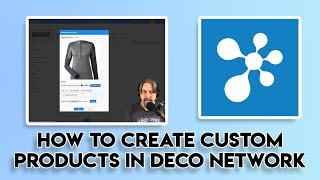 Deco Network Custom Products