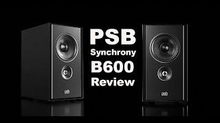 PSB Synchrony B600 Lets the Good Times Roll!