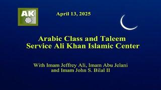 Arabic Class and Taleem with Imam Jeffrey Ali, Imam Abu Jelani and Imam John S. Bilall II