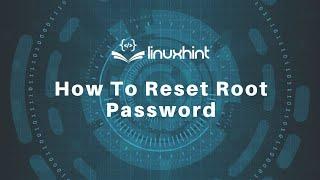 How to reset root password in Linux Mint 19