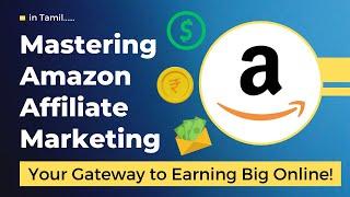 Boost Your Earnings with Amazon Affiliate Marketing in India - Affiliate marketing course in Tamil