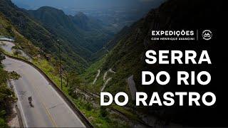 Serra do Rio do Rastro  | Expedições com Henrique Avancini EP11