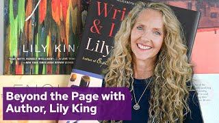 Beyond the Page with Award Winning Author, Lily King