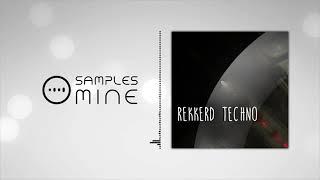 Mind Flux - Rekkerd Techno [FREE SAMPLE PACK]