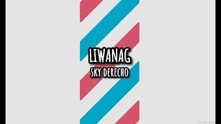 Sky Derecho - Liwanag (Lyrics) | Chill OPM