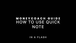 How To Use Quick Notes - MoneyCoach App Guide