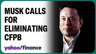 Musk wants to abolish consumer protection agency