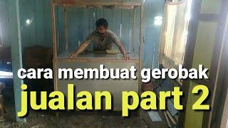 cara membuat gerobak jualan part 2