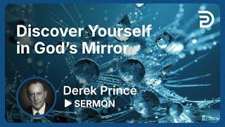 Discover Yourself in God’s Mirror | Part 1 - Who Am I? | Sermon