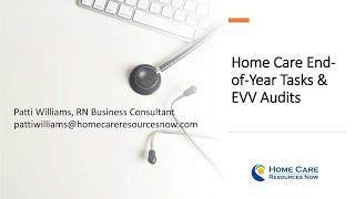 What does a Home Care Agency need to know about Electronic Visit Verification and Year-End Tasks?