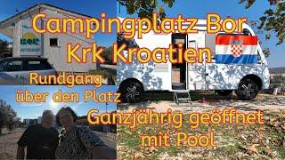 Rundgang Camping Bor in Krk - Kroatien, ein ganzjährig geöffneter Campingplatz mit Pool   #Vlog42/24