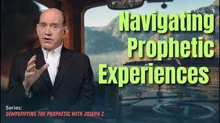 Thursday - Navigating Prophetic Experiences