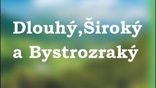 Dlouhý, Široký, a Bystrozraký - loutkové divadlo