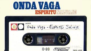 Onda Vaga - Espíritu Salvaje | Disco Completo