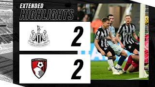 Newcastle United 2 AFC Bournemouth 2 | EXTENDED Premier League Highlights