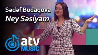 Sədəf Budaqova - Ney Səsiyəm (Axşamın Oyunu)