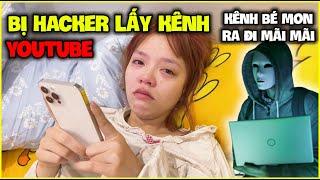 Đức Mõm Và Bé Mon Bị Hacker Lấy Kênh Youtube, Kênh Của Bé Mon Biến Mất ???