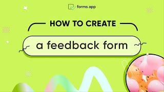 How to create a feedback form