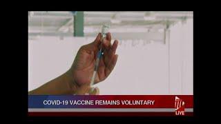 COVID-19 Vaccination Remains Voluntary