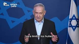 Declaración del Primer Ministro Benjamín Netanyahu tras ataque de Israel a objetivos hutíes en Yemen