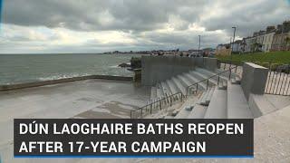 Dún Laoghaire baths reopen after 17-year campaign