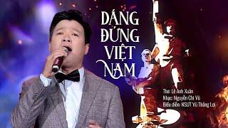 Dáng Đứng Việt Nam - Vũ Thắng Lợi | Chương trình "Miền Xa Thẳm"