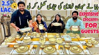 BaBa ne Guests Kay Liye Preparations Krli!  | EXPENSIVE CROCKERY | BaBa Food RRC | Ramish Ch Vlogs