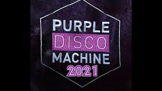 Purple Disco Machine 2021  Best Tracks and Remixes  