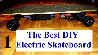 HOW TO BUILD A DIY ELECTRIC SKATEBOARD BEST DIY PART #1