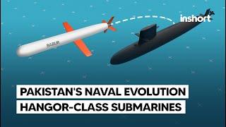 Pakistan's Naval Evolution: The Hangor Class Submarine & Babur Cruise missile | InShort