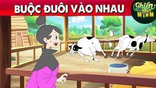 BUỘC ĐUÔI VÀO NHAU - TRUYỆN CỔ TÍCH - QUÀ TẶNG CUỘC SỐNG - HOẠT HÌNH CHO BÉ - GHIỀN HOẠT HÌNH