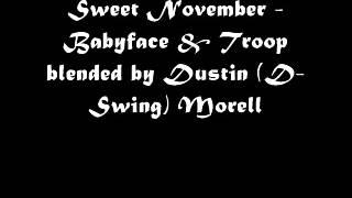 Sweet November - Babyface & Troop