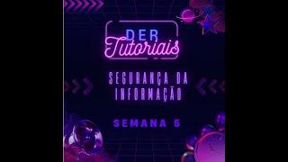 Segurança da Informação Semana 5