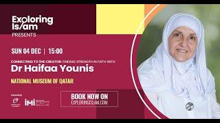 Connecting to the Creator: Finding Strength in Faith | Dr. Haifaa Younis