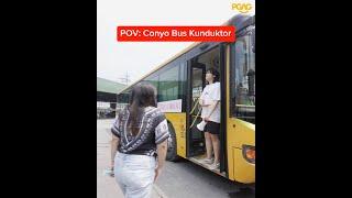 POV: Conyo Bus Kunduktor