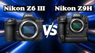 Nikon Z6 III vs Nikon Z9H - Should You Wait For It?