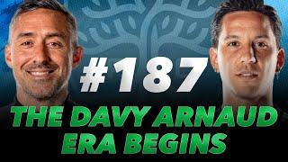 #187- The Davy Arnaud Era, Expansion Draft Locks, and EPL Returns!