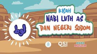 Kisah Nabi Luth AS Dan Negeri Sodom - Kartun Anak Muslim Indonesia [Remake]