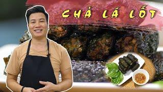 Cách làm CHẢ LÁ LỐT- Người người, nhà nhà đều thích I Cùng Cháu Yêu Bếp