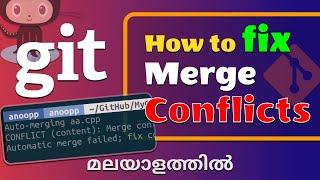 How to fix merge conflicts in git (malayalam) | How to resolve git merge conflict | #git